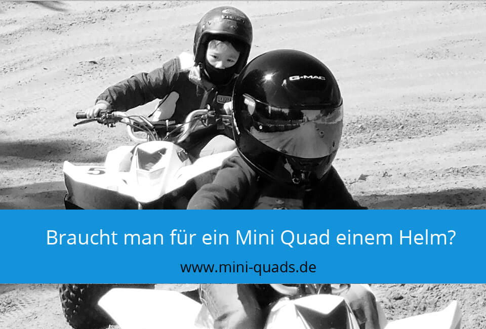 ▶ Braucht man für ein Mini Quad einem Helm?